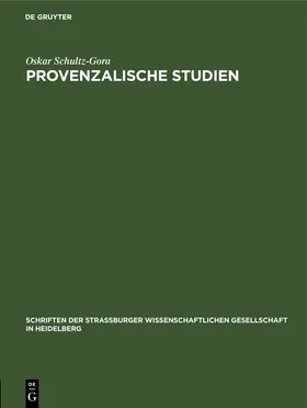 Schultz-Gora |  Provenzalische Studien | Buch |  Sack Fachmedien