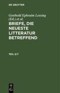 Lessing / Mendelssohn / Nicolai |  Briefe, die neueste Litteratur betreffend / Briefe, die neueste Litteratur betreffend. Teil 5/7 | Buch |  Sack Fachmedien