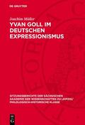 Müller |  Yvan Goll im Deutschen Expressionismus | Buch |  Sack Fachmedien
