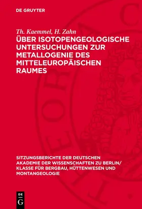 Kautzsch / Birkenfeld / Hübner |  Über isotopengeologische Untersuchungen zur Metallogenie des mitteleuropäischen Raumes | eBook | Sack Fachmedien