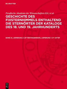  Geschichte des Fixsternhimmels enthaltend die Sternörter der Kataloge des 18. und 19. Jahrhunderts, 20h Rektaszension, Lieferung 1: 0m-25m59s | Buch |  Sack Fachmedien