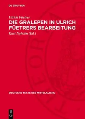 Füetrer / Nyholm |  Die Gralepen in Ulrich Füetrers Bearbeitung | Buch |  Sack Fachmedien