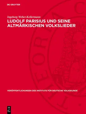 Weber-Kellermann |  Ludolf Parisius und seine altmärkischen Volkslieder | Buch |  Sack Fachmedien