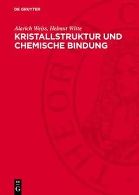 Weiss / Witte |  Kristallstruktur und chemische Bindung | Buch |  Sack Fachmedien