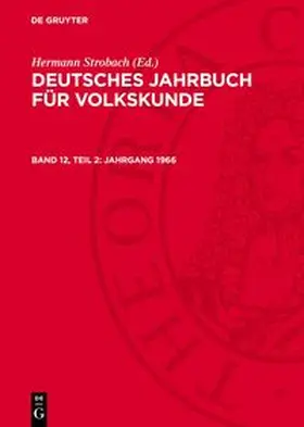Strobach |  Deutsches Jahrbuch für Volkskunde, Band 12, Teil 2, Jahrgang 1966 | Buch |  Sack Fachmedien