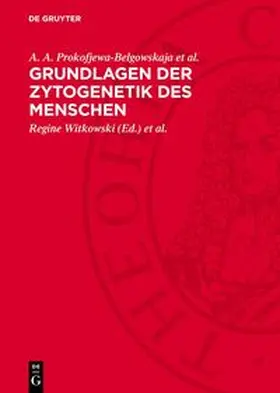 Prokofjewa-Belgowskaja et al. / Witkowski / Herrmann |  Grundlagen der Zytogenetik des Menschen | Buch |  Sack Fachmedien
