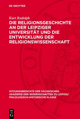 Rudolph |  Die Religionsgeschichte an der Leipziger Universität und die Entwicklung der Religionswissenschaft | eBook | Sack Fachmedien