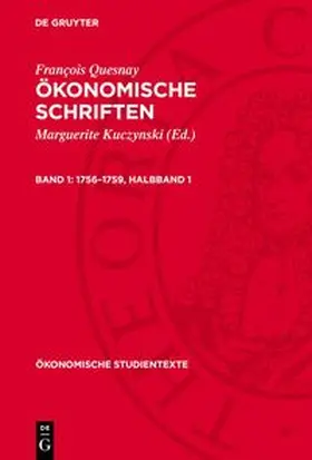Quesnay |  Ökonomische Schriften, Band 1, 1756-1759, Halbband 1 | Buch |  Sack Fachmedien