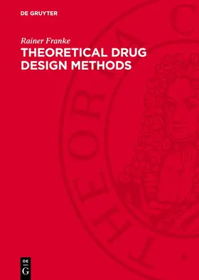 Franke |  Theoretical Drug Design Methods | eBook | Sack Fachmedien
