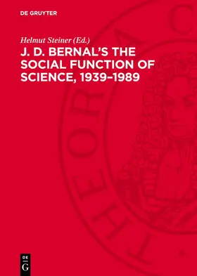 Steiner |  J. D. Bernal's The social function of science, 1939-1989 | Buch |  Sack Fachmedien