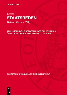 Kasten / Cicero |  Über den Oberbefehl des Cn. Pompeius. Über das Ackergesetz. Gegen L. Catilina | eBook | Sack Fachmedien