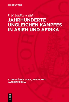 Nikiforov |  Jahrhunderte ungleichen Kampfes in Asien und Afrika | Buch |  Sack Fachmedien