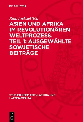 Andexel |  Asien und Afrika im revolutionären Weltprozess, Teil 1: Ausgewählte sowjetische Beiträge | eBook | Sack Fachmedien