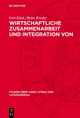 Kück / Kroske |  Wirtschaftliche Zusammenarbeit und Integration von Entwicklungsländern | eBook | Sack Fachmedien