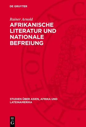 Arnold |  Afrikanische Literatur und nationale Befreiung | eBook | Sack Fachmedien