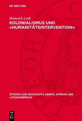 Loth |  Kolonialismus und »Humanitätsintervention« | eBook | Sack Fachmedien