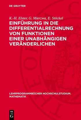 Elster / Mierzwa / Stöckel |  Einführung in die Differentialrechnung von Funktionen einer unabhängigen Veränderlichen | eBook | Sack Fachmedien