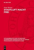 Werner |  Stadtluft macht Frei | Buch |  Sack Fachmedien