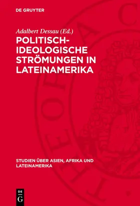 Dessau |  Politisch-ideologische Strömungen in Lateinamerika | Buch |  Sack Fachmedien