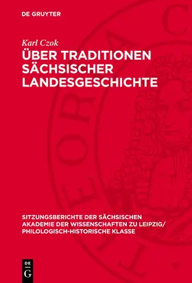 Czok |  Über Traditionen sächsischer Landesgeschichte | Buch |  Sack Fachmedien