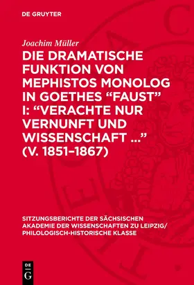 Müller |  Die dramatische Funktion von Mephistos Monolog in Goethes „Faust“ I: „Verachte nur Vernunft und Wissenschaft ...“ (V. 1851–1867) | eBook | Sack Fachmedien