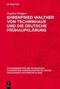 Wollgast |  Ehrenfried Walther von Tschirnhaus und die deutsche Frühaufklärung | Buch |  Sack Fachmedien