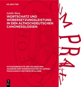 Blum |  Wortschatz und Übersetzungsleistung in den althochdeutschen Canonesglossen | eBook | Sack Fachmedien