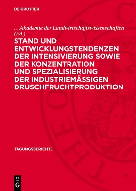  Stand und Entwicklungstendenzen der Intensivierung sowie der Konzentration und Spezialisierung der industriemäßigen Druschfruchtproduktion | Buch |  Sack Fachmedien