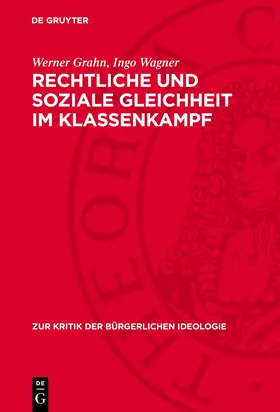 Grahn / Wagner |  Rechtliche und soziale Gleichheit im Klassenkampf | eBook | Sack Fachmedien