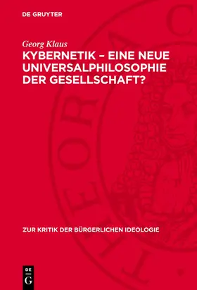 Klaus |  Kybernetik – eine neue Universalphilosophie der Gesellschaft? | eBook | Sack Fachmedien