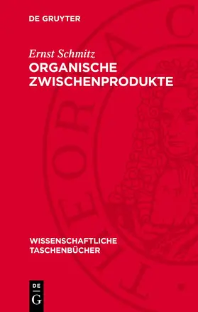 Schmitz |  Organische Zwischenprodukte | Buch |  Sack Fachmedien