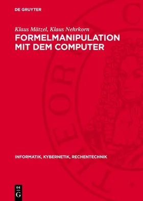 Mätzel / Nehrkorn |  Formelmanipulation mit dem Computer | eBook | Sack Fachmedien