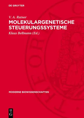 Ratner / Bellmann |  Molekulargenetische Steuerungssysteme | Buch |  Sack Fachmedien