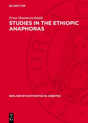 Hammerschmidt |  Studies in the Ethiopic Anaphoras | Buch |  Sack Fachmedien