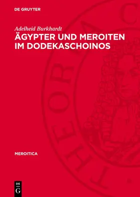 Burkhardt |  Ägypter und Meroiten im Dodekaschoinos | Buch |  Sack Fachmedien