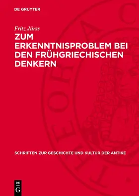 Jürss |  Zum Erkenntnisproblem bei den frühgriechischen Denkern | eBook | Sack Fachmedien