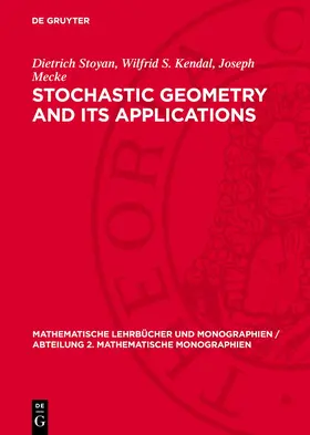 Stoyan / Kendal / Mecke |  Stochastic Geometry and Its Applications | eBook | Sack Fachmedien