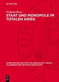 Bleyer |  Staat und Monopole im totalen Krieg | Buch |  Sack Fachmedien