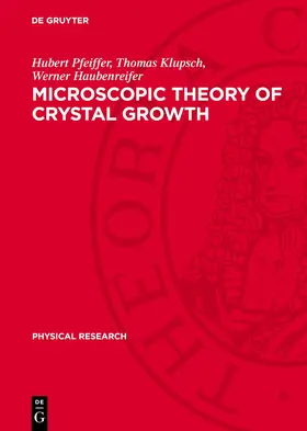 Pfeiffer / Klupsch / Haubenreifer |  Microscopic Theory of Crystal Growth | eBook | Sack Fachmedien