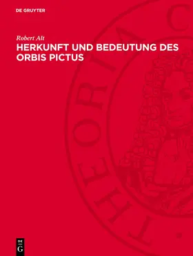 Alt |  Herkunft und Bedeutung des Orbis Pictus | Buch |  Sack Fachmedien