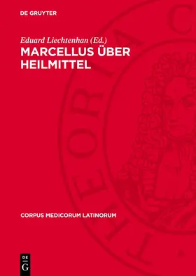 Liechtenhan |  Marcellus Über Heilmittel | Buch |  Sack Fachmedien