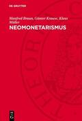 Braun / Krause / Müller |  Neomonetarismus | Buch |  Sack Fachmedien