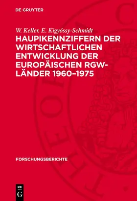 Kigyóssy-Schmidt / Keller |  Haupikennziffern der wirtschaftlichen Entwicklung der europäischen RGW-Länder 1960-1975 | Buch |  Sack Fachmedien