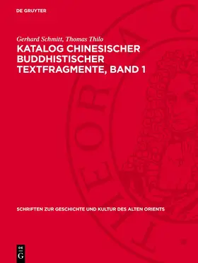 Schmitt / Thilo |  Katalog chinesischer buddhistischer Textfragmente, Band 1 | Buch |  Sack Fachmedien