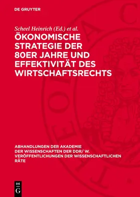Heinrich / Schüßler |  Ökonomische Strategie der 80er Jahre und Effektivität des Wirtschaftsrechts | eBook | Sack Fachmedien