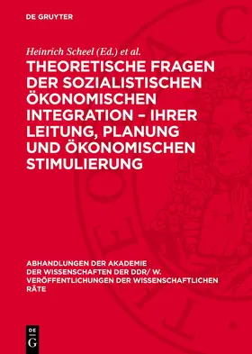 Scheel / Koziolek |  Theoretische Fragen der sozialistischen ökonomischen Integration – ihrer Leitung, Planung und ökonomischen Stimulierung | eBook | Sack Fachmedien