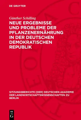 Schilling |  Neue Ergebnisse und Probleme der Pflanzenernährung in der Deutschen Demokratischen Republik | eBook | Sack Fachmedien