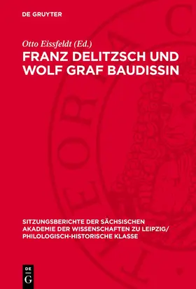 Eissfeldt |  Franz Delitzsch und Wolf Graf Baudissin | eBook | Sack Fachmedien
