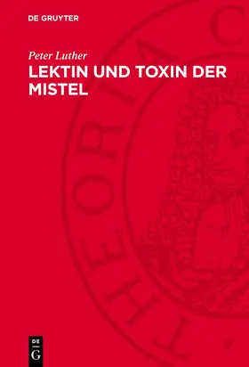 Luther |  Lektin und Toxin der Mistel | eBook | Sack Fachmedien