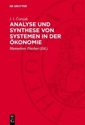 Cernjak / Cernjak / Fischer |  Analyse und Synthese von Systemen in der Ökonomie | Buch |  Sack Fachmedien